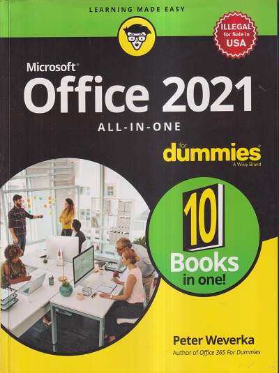 MICROSOFT OFFICE 2021 (ALL IN ONE) For DUMMIES | PETER WEVERKA | Wiley