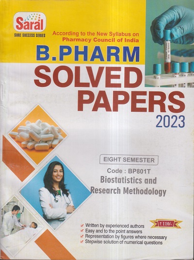 BIOSTATISTICS AND RESEARCH METHODOLOGY SOLVED PAPERS 2023 (B. PHARM SEM 8) | ADITYA GUPTA, VISHAL SINGH | GYAN PUBLICATIONS