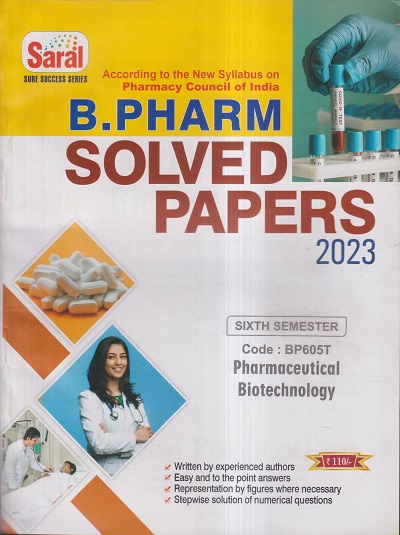 PHARMACEUTICAL BIOTECHNOLOGY SOLVED PAPERS 2023 (B. PHARM SEM 6) | VIKRAM SINGH, POOJA SHARMA | GYAN PUBLICATIONS