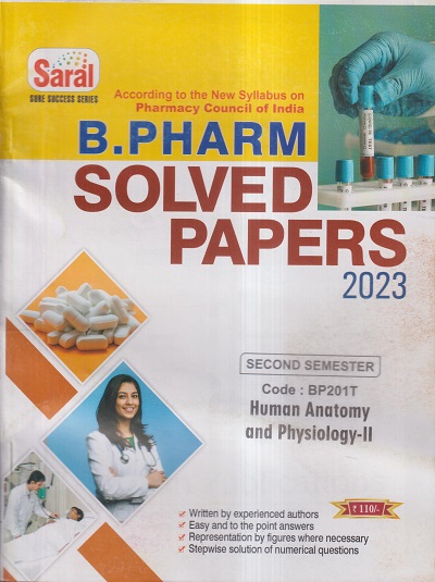 HUMAN ANATOMY AND PHYSIOLOGY- II SOLVED PAPERS 2023 (B. PHARM SEM 2) | DR. SHIVENDRA AGARWAL, DR. GIRENDRA KUMAR GAUTAM, RAGHVENDRA MISRA | GYAN PUBLICATIONS