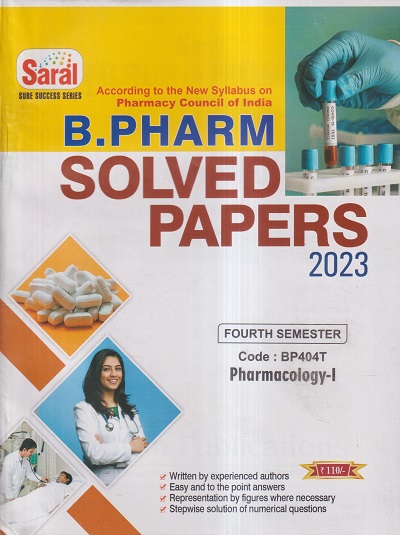 PHARMACOLOGY- I SOLVED PAPERS 2023 (B. PHARM SEM 4) | ADITYA GUPTA, PRATEEK PORWAL | GYAN PUBLICATIONS