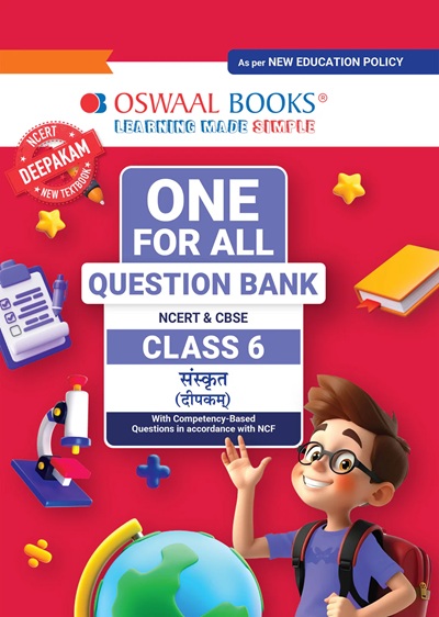 ONE FOR ALL QUESTION BANK (NCERT CBSE) CLASS 6th 2025 संस्कृत/SANSKRIT | OSWAAL BOOKS