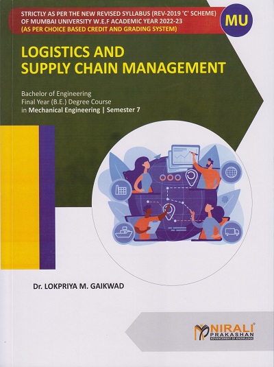 LOGISTICS AND SUPPLY CHAIN MANAGEMENT (Final Year (B.E.) Degree in Mechanical Engineering - Semester 7 [MU])