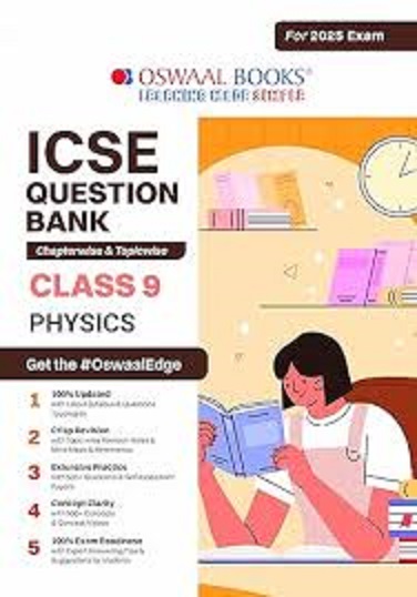 ICSE QUESTION BANK Class- 9 PHYSICS 2024 | OSWAAL BOOKS