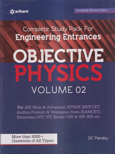 COMPLETE STUDY PACK FOR ENGINEERING ENTRANCES OBJECTIVE PHYSICS Vol. 02 | DC PANDEY | Arihant Publications