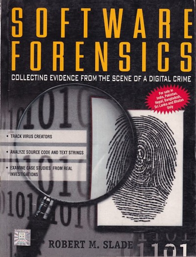 SOFTWARE FORENSICS | ROBERT M. SLADE | McGraw Hill