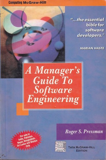 A MANAGERS GUIDE TO SOFTWARE ENGINEERING | ROGER S. PRESSMAN | McGraw Hill