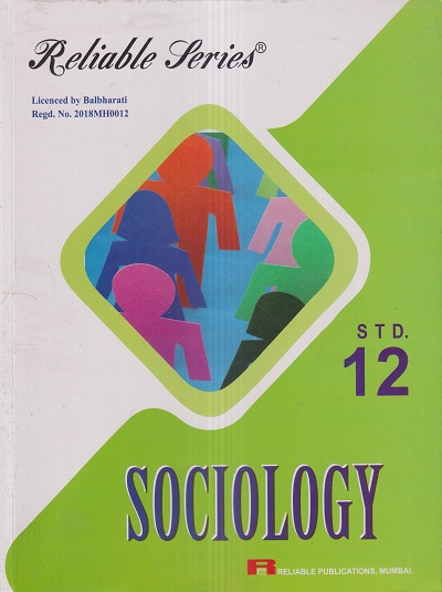 Reliable Series SOCIOLOGY Std. 12th | Reliable Publications