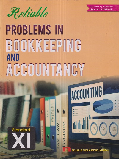 Reliable PROBLEMS IN BOOKKEEPING AND ACCOUNTANCY Std. 11th | Reliable Publications