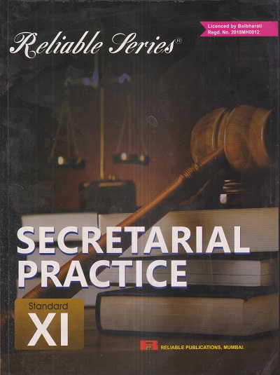 Reliable Series SECRETARIAL PRACTICE Std. 11th | Reliable Publications