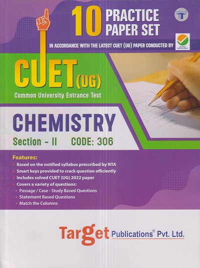 CUET (UG) (Common University Entrance Test) CHEMISTRY (10 PRACTICE SETS) | Target Publications