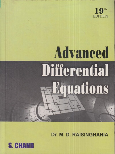 ADVANCED DIFFERENTIAL EQUATIONS | DR. M.D. RAISINGHANIA | S.Chand