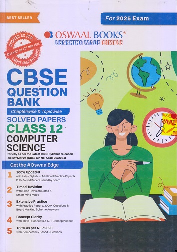 CBSE QUESTION BANK (CHAPTERWISE & TOPICWISE) SOLVED PAPERS 2025 EXAM CLASS- 12th COMPUTER SCIENCE | OSWAAL BOOKS