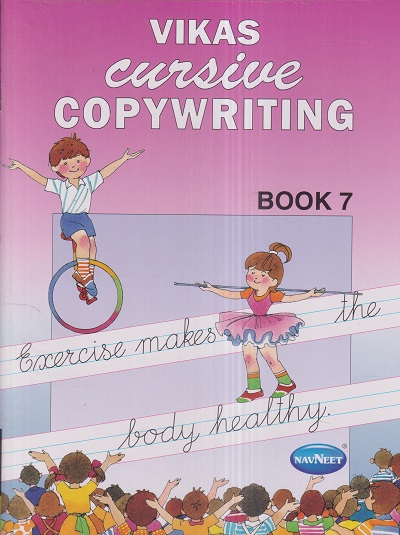 VIKAS CURSIVE COPYWRITING BOOK 7 | नवनीत एज्युकेशन (इंडिया) लि (Navneet Education India Ltd)