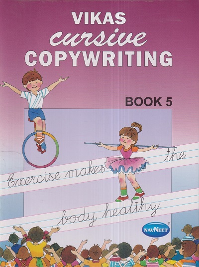 VIKAS CURSIVE COPYWRITING BOOK 5 | नवनीत एज्युकेशन (इंडिया) लि (Navneet Education India Ltd)