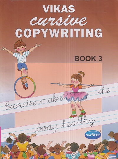 VIKAS CURSIVE COPYWRITING BOOK 3 | नवनीत एज्युकेशन (इंडिया) लि (Navneet Education India Ltd)