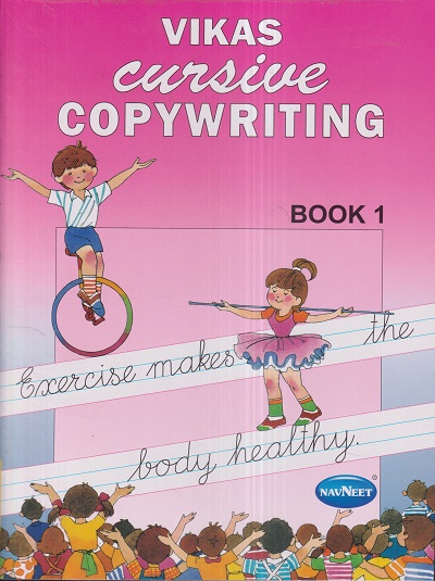 VIKAS CURSIVE COPYWRITING BOOK 1 | नवनीत एज्युकेशन (इंडिया) लि (Navneet Education India Ltd)