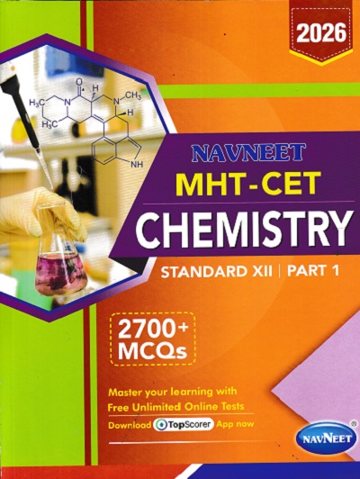 MHT-CET CHEMISTRY (PART 1) Std. XII / Std. 12 | नवनीत एज्युकेशन (इंडिया) लि (Navneet Education India Ltd)