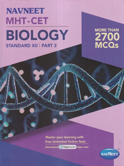 MHT-CET BIOLOGY (PART 2) Std. XII / Std. 12 | नवनीत एज्युकेशन (इंडिया) लि (Navneet Education India Ltd)