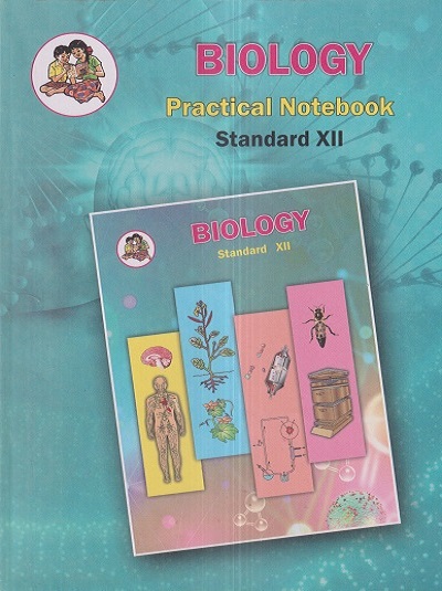 BIOLOGY PRACTICAL NOTEBOOK Std. XII/Std. 12 | Maharashtra State Board