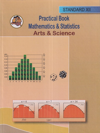PRACTICAL BOOK MATHEMATICS & STATISTICS (Arts & Science) Std. XII / Std. 12 | Maharashtra State Board