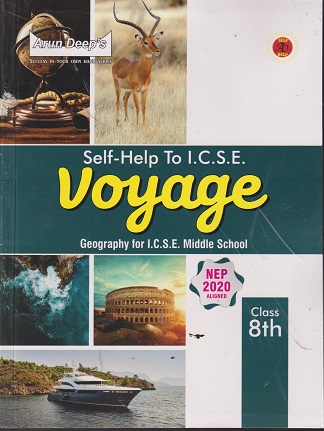 SELF HELP TO ICSE VOYAGE (GEOGRAPHY For Middle School) Class 8th | PRIYA MINHAS, BALJINDER KAUR | Arun Deep