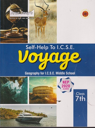 SELF HELP TO ICSE VOYAGE (GEOGRAPHY For Middle School) Class 7th | PRIYA MINHAS, BALJINDER KAUR | Arun Deep