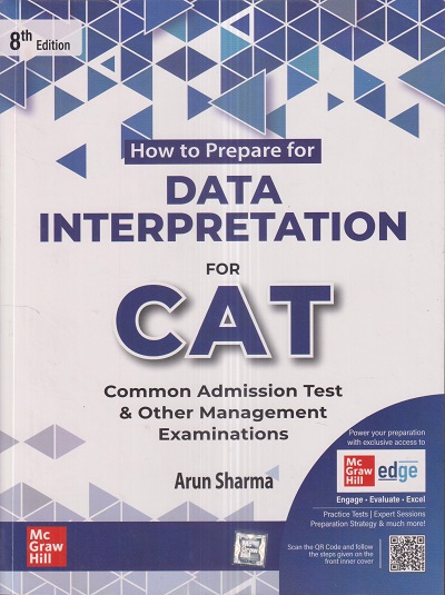 HOW TO PREPARE FOR DATA INTERPRETATION FOR CAT (Common Admission Test) & OTHER MANAGEMENT EXAMINATIONS | ARUN SHARMA | McGraw Hill