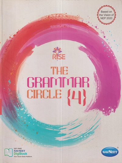 THE GRAMMAR CIRCLE 4 | नवनीत एज्युकेशन (इंडिया) लि (Navneet Education India Ltd)
