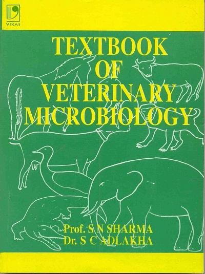 TEXTBOOK OF VETERINARY MICROBIOLOGY | S.N. SHARMA, S.C. ADLAKHA | Vikas Publishing