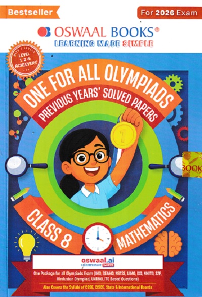 ONE FOR ALL OLYMPIADS (PREVIOUS YEARs SOLVED PAPERS) MATHEMATICS Class 8 | OSWAAL BOOKS
