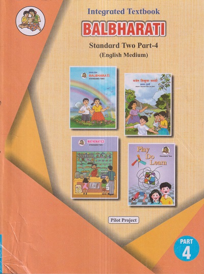 INTEGRATED TEXTBOOK BALBHARATI Std. TWO / Std. 2 (English Medium) (Pilot Project) Part- 4 | Maharashtra State Board