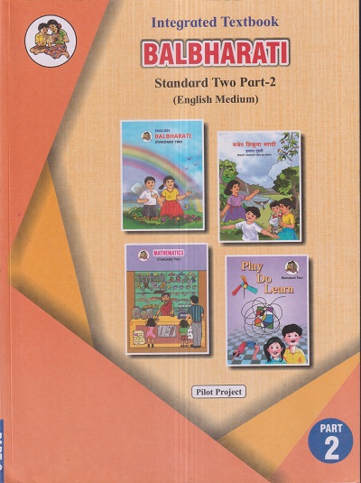 INTEGRATED TEXTBOOK BALBHARATI Std. TWO / Std. 2 (English Medium) (Pilot Project) Part- 2 | Maharashtra State Board