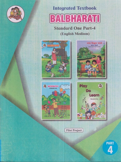 INTEGRATED TEXTBOOK BALBHARATI Std. ONE / Std. 1 (English Medium) (Pilot Project) Part- 4 | Maharashtra State Board