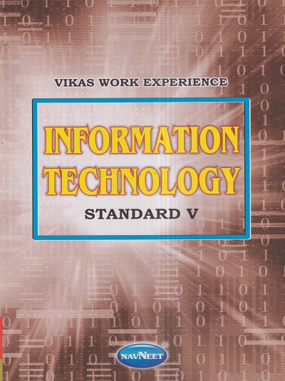 VIKAS WORK EXPERIENCE INFORMATION TECHNOLOGY Std. V / Std. 5 | नवनीत एज्युकेशन (इंडिया) लि (Navneet Education India Ltd)