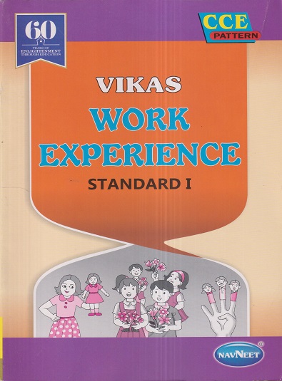 VIKAS WORK EXPERIENCE Std. I / Std. 1 | नवनीत एज्युकेशन (इंडिया) लि (Navneet Education India Ltd)