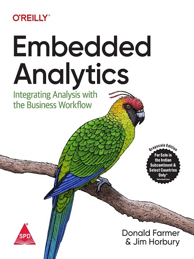 OREILLY EMBEDDED ANALYTICS | DONALD FARMER, JIM HORBURY | Shroff Publishers and Distributors (SPD)