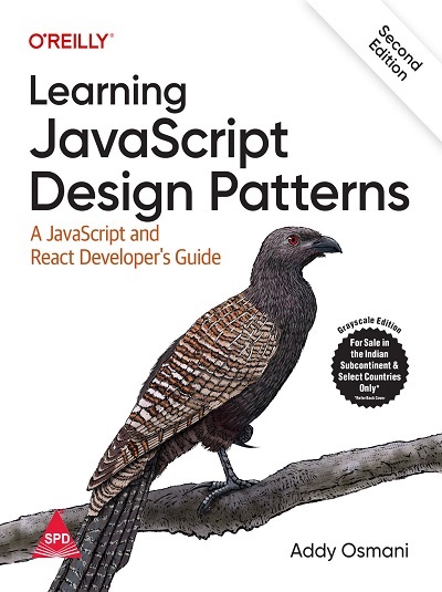 OREILLY LEARNING JAVASCRIPTS DESIGN PATTERNS | ADDY OSMANI | Shroff Publishers and Distributors (SPD)