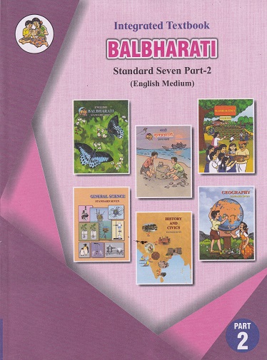 INTEGRATED TEXTBOOK BALBHARATI Std. SEVEN / Std. 7 (English Medium) (Pilot Project) Part- 2 | Maharashtra State Board