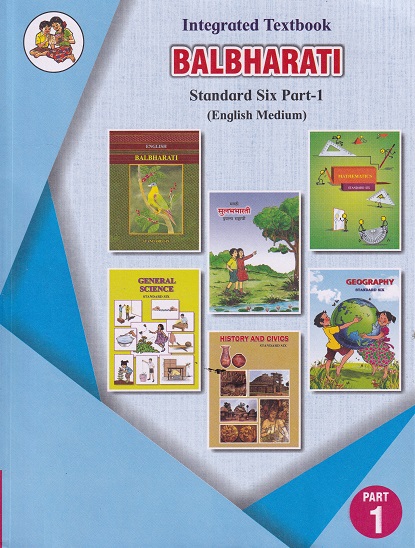 INTEGRATED TEXTBOOK BALBHARATI Std. SIX / Std. 6 (English Medium) (Pilot Project) Part- 1 | Maharashtra State Board