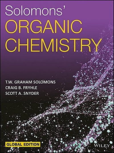 SOLOMONs ORGANIC CHEMISTRY | T.W. GRAHAM SOLOMONS, SCOTT A. SNYDER, CRAIG B. FRYHLE | Wiley