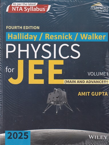 PHYSICS (Volume I) For JEE (Main & Advanced) 2025 | AMIT GUPTA, HALLIDAY, RESNICK, WALKER | Wiley