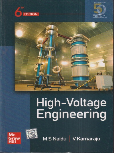 HIGH VOLTAGE ENGINEERING | M.S. NAIDU, V. KAMARAJU | McGraw Hill