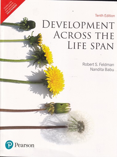 DEVELOPMENT ACROSS THE LIFE SPAN | ROBERT S. FELDMAN, NANDITA BABU | Pearson