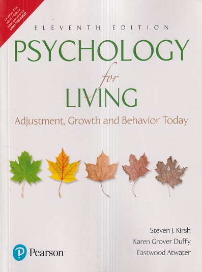 PSYCHOLOGY For LIVING | KAREN GROVER DUFFY, EASTWOOD ATWATER, STEVEN J. KIRSH | Pearson