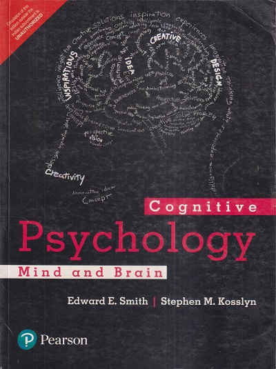 COGNITIVE PSYCHOLOGY (Mind and Brain) | EDWARD E. SMITH, STEPHEN MICHAEL KOSSLYN | Pearson