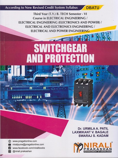 SWITCHGEAR AND PROTECTION (Electrical Engineering / Electrical Engineering (Electronics and Power) / Electrical & Electronics Engineering / Electrical & Power Engineering - Semester 6 - DBATU)