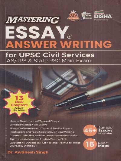 MASTERING ESSAY & ANSWER WRITING for UPSC Civil Services IAS/ IPS & State PSC Main Exams | DR. AWDHESH SINGH | Disha Publication