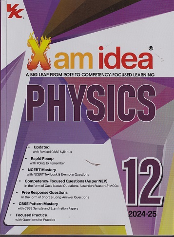Xam Idea 2024 PHYSICS Class 12 CBSE | VK Global Publications