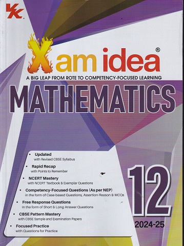 Xam Idea 2024-25 MATHEMATICS Class 12 CBSE | VK Global Publications